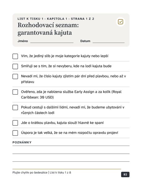 Strana 85 z 102: List k tisku: Rozhodovací seznam: garantovaná kajuta